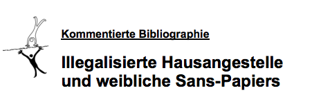 Illegalisierte Hausangestelle und weibliche Sans-Papiers