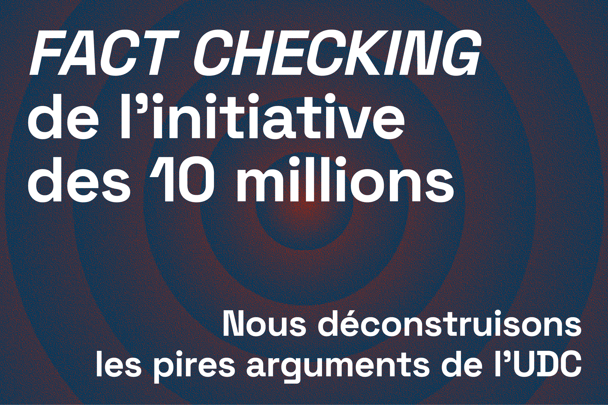 Banner Fact Checking de l'initiative des 10 millions