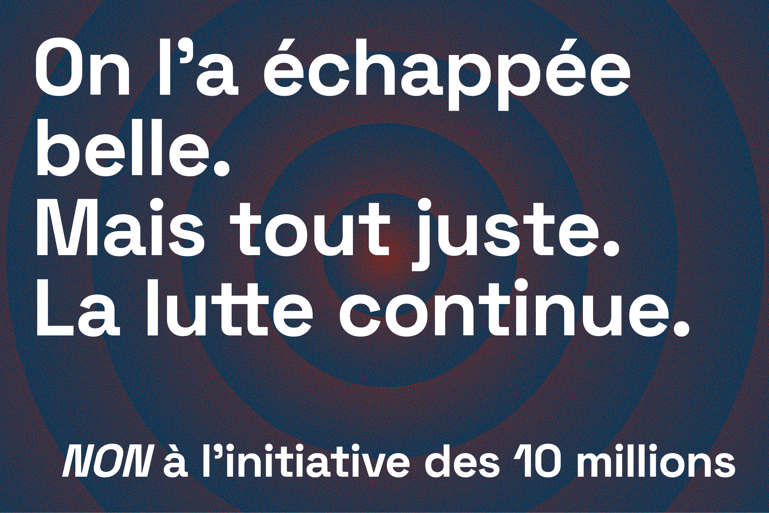 La lutte continue.